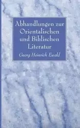 Abhandlungen zur Orientalischen und Biblischen Literatur - Ewald Georg Heinrich