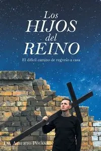 Los HIJOS del REINO - Alberto Polanko Dr.