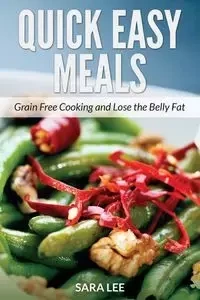 Quick Easy Meals - Lee Sara