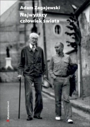 Najwyższy człowiek świata. O Józefie Czapskim - Adam Zagajewski
