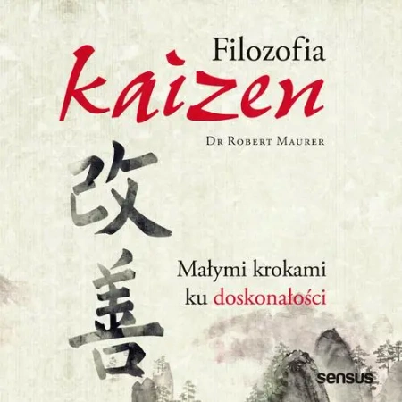 audiobook Filozofia Kaizen. Małymi krokami ku doskonałości - Robert Maurer