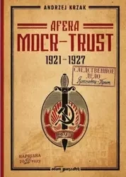 Afera "MOCR-Trust" 1921-1927 - Andrzej Krzak