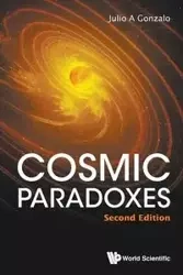 COSMIC PARADOXES (2ND ED) - JULIO GONZALO A
