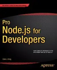 Pro Node.js for Developers - Colin J. Ihrig