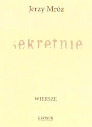 Sekretnie - Jerzy Mróz