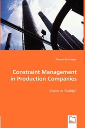 Constraint Management in Production Companies - Thomas Emminger