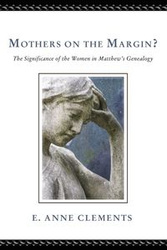 Mothers on the Margin? - Anne Clements E.