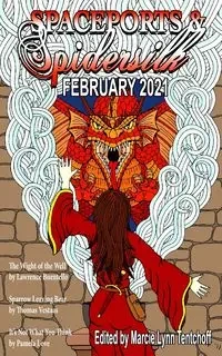 Spaceports & Spidersilk February 2021 - Tentchoff Marcie Lynn