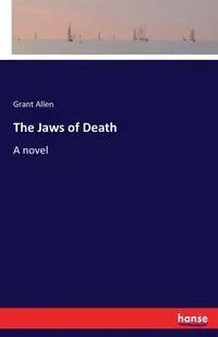 The Jaws of Death - Allen Grant