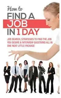 HOW TO FIND A JOB IN 1 DAY - TIMOTHY WELLS