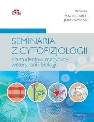 Seminaria z cytofizjologii - M. Zabel, J. Kawiak