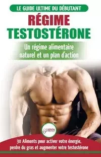 Régime Testostérone - Freddie Masterson