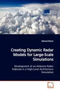Creating Dynamic Radar Models for Large-Scale Simulations - Michael Pietsch