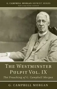 The Westminster Pulpit vol. IX - Morgan G. Campbell