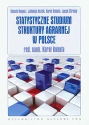 Statystyczne studium struktury agrarnej w Polsce - Kukuła Karol