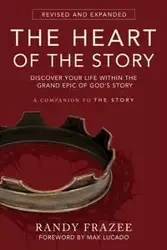 The Heart of the Story - Randy Frazee