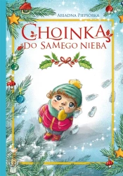 Choinka do samego nieba - Ariadna Piepiórka