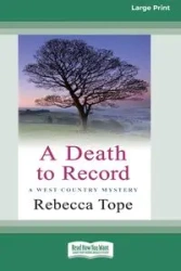 A Death to Record - Rebecca Tope