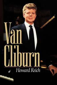Van Cliburn - Howard Reich