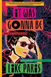 It Was Gonna Be Like Paris - Emily Listfield