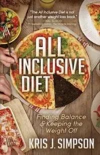 All Inclusive Diet - Kris J. Simpson