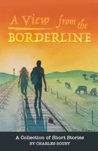 A View from the Borderline - Charles Souby