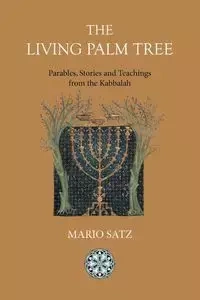 The Living Palm Tree - Mario Satz