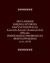 eBook Silva Rerum Księdza Szymona Krzysztofowicza - Szymon Krzysztofowicz epub mobi