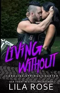 Living Without - Rose Lila