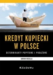 Kredyt kupiecki w Polsce - determinanty podażowe.. - Adrian Becella