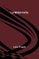 La Maternelle - Frapié Léon