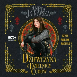 audiobook Dziewczyna z dzielnicy cudów. Nikita. Tom 1. Wydanie II - Aneta Jadowska