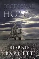 Medieval Hotel - Bobbie Barnett