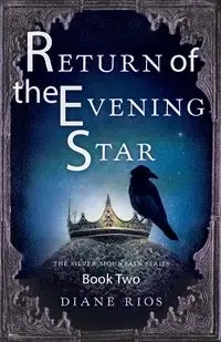 Return of the Evening Star - Diane Rios