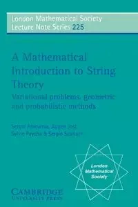 A Mathematical Introduction to String Theory - Sergio Albeverio