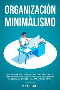 Organización & minimalismo - Eiko Kei