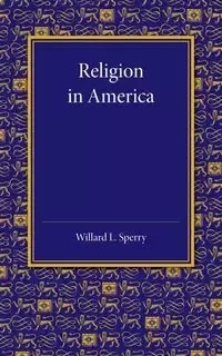 Religion in America - Willard Sperry