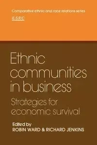 Ethnic Communities in Business - Ward Robin