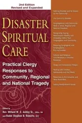 Disaster Spiritual Care, 2nd Edition - Ashley Sr. MDiv DMin DH Rev. Willard