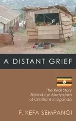 A Distant Grief - Sempangi F. Kefa