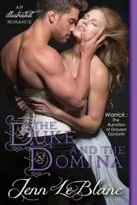 The Duke and The Domina - LeBlanc Jenn