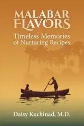 Malabar Flavors - Daisy Kuchinad