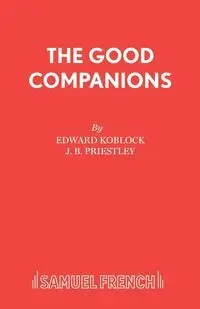 The Good Companions - Edward Koblock