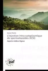 L'injection intra-cytoplasmique de spermatozoïdes (icsi) - CHEMLA-S