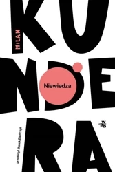 Niewiedza - Milan Kundera