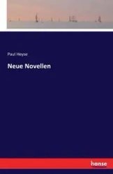 Neue Novellen - Paul Heyse