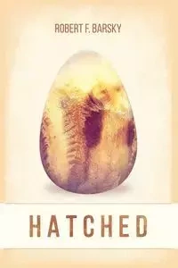 Hatched - Barsky Robert F.
