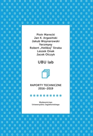 UBU lab. Raporty techniczne 2016-2019 - Opracowanie zbiorowe