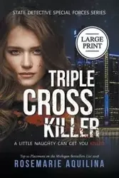 Triple Cross Killer  Large Print Version - Rosemarie Aquilina