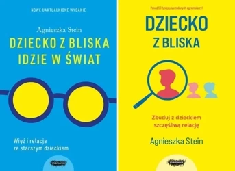 Dziecko z bliska + Idzie w świat Agnieszka Stein - Agnieszka Stein